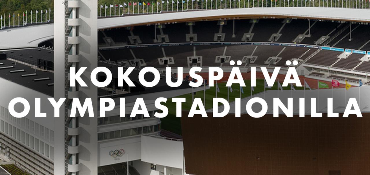 Ilmakuva ja teksti kokouspäivä Olympiastadionilla